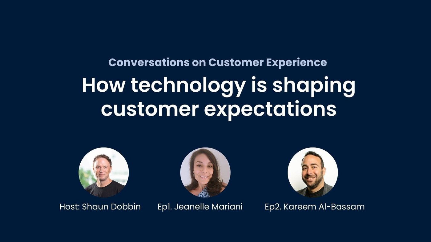 Conversations on CX: How Technology is Shaping Customer Expectations